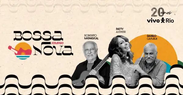 Imagem do evento Bossa Sempre Nova com Roberto Menescal, Patty Ascher e Danilo Caymmi