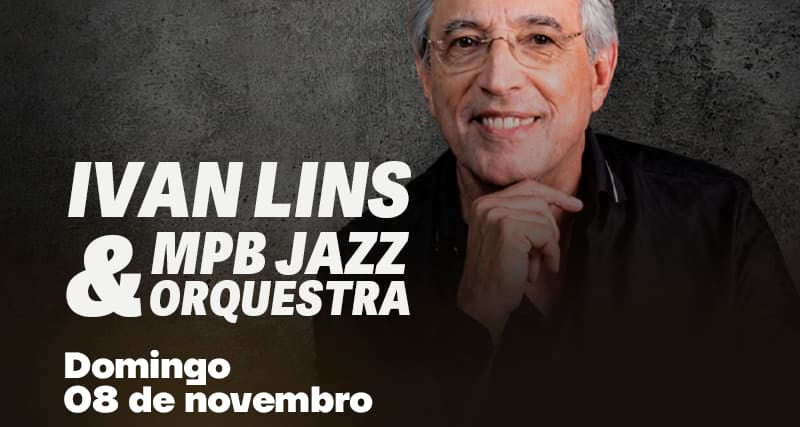 Imagem do evento Ivan Lins & MPBJazz Orquestra