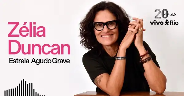 Imagem do evento Zélia Duncan, Agudo Grave